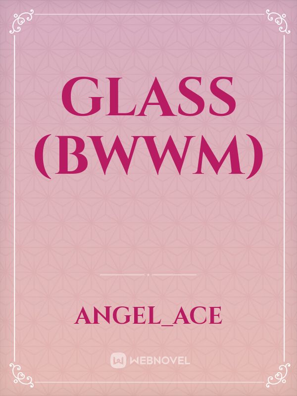 Glass (BWWM) Book