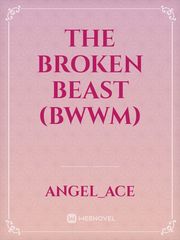 The Broken Beast (BWWM) Book