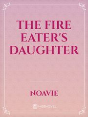 The Fire Eater's Daughter Book