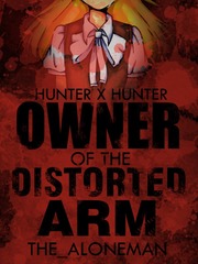 Owner of the Distorted Arm [A HXH Fanfiction] Book