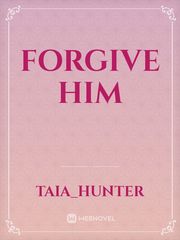 Forgive Him Book
