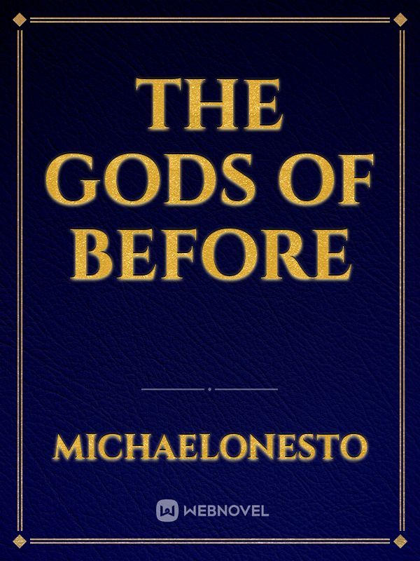 The Gods of Before Book