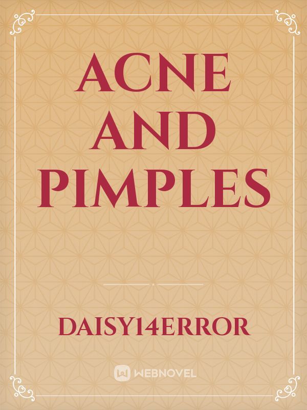 Acne and pimples