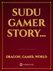 sudu gamer story... Book