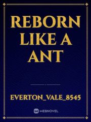 Reborn like a ant Book