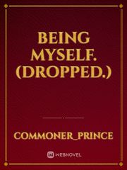 Being Myself.(dropped.) Book