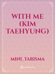 With Me (Kim Taehyung) Book