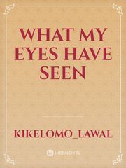 What my eyes have seen Book