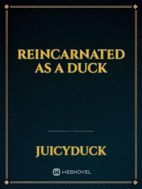 Reincarnated As A Duck Book
