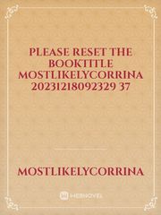 please reset the booktitle mostlikelycorrina 20231218092329 37 Book