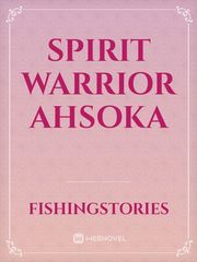 Spirit Warrior Ahsoka Book