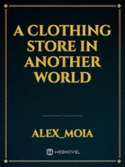A clothing store in another world Book