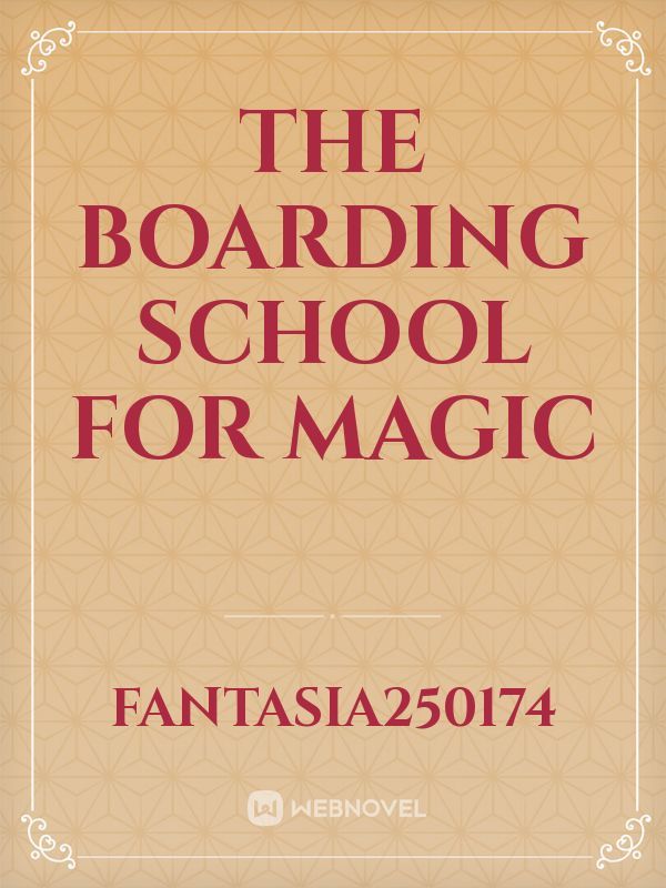 The  Boarding School for Magic