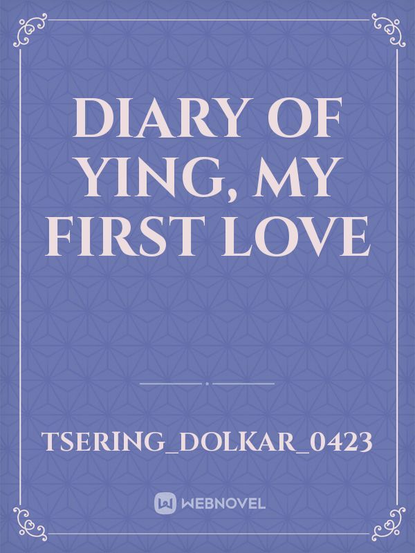 Diary of Ying, My first love Book
