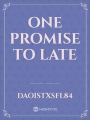 One promise to late Book