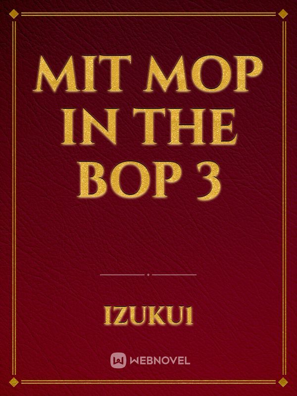 Mit mop in the bop 3