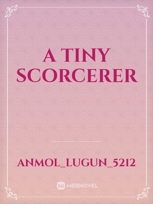 A Tiny Scorcerer Book