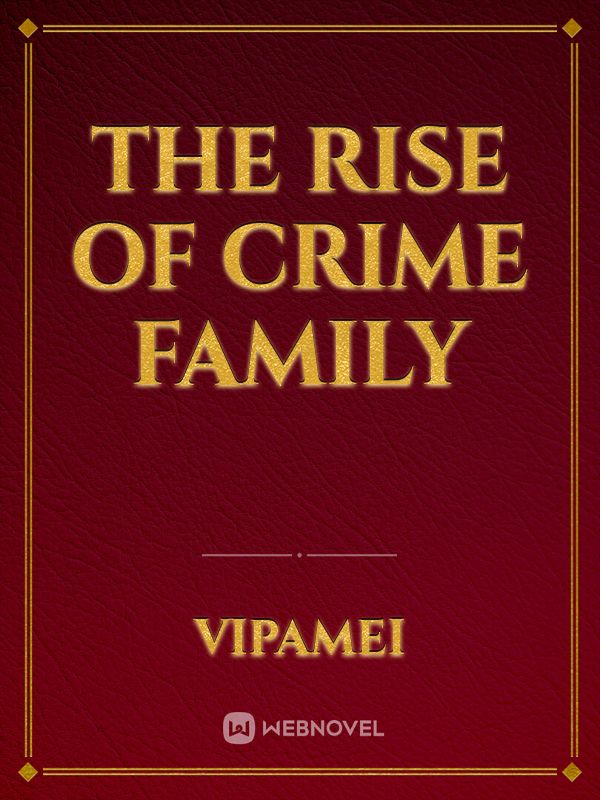 the rise of crime family Book