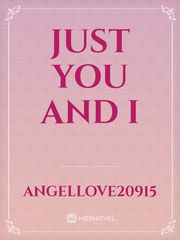 Just You and I Book