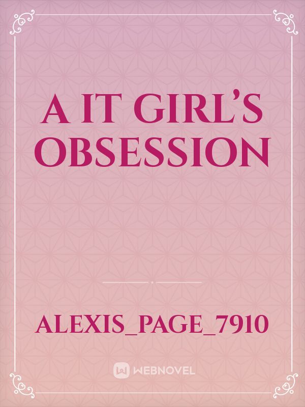 A it girl’s obsession Book