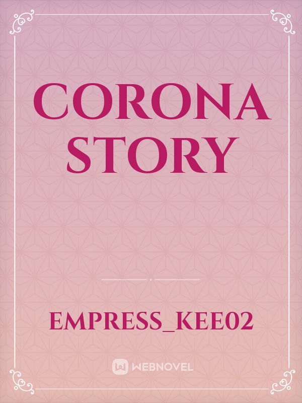 Corona Story