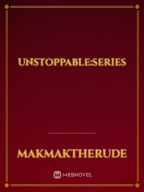 Unstoppable:Series Book