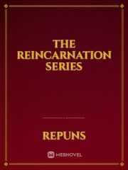 The Reincarnation Series Book