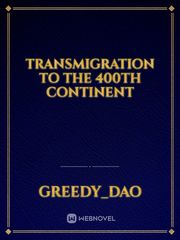 Transmigration to the 400th continent Book