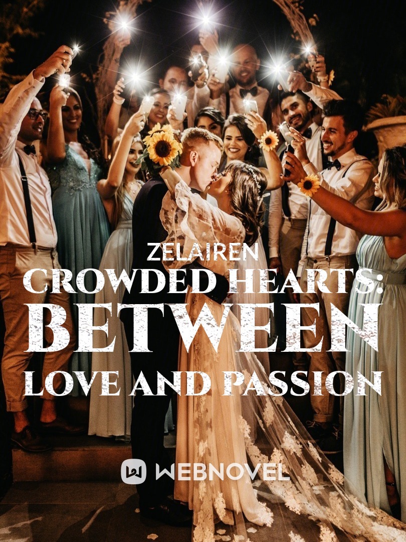 Crowded Hearts: Between Love and Passion