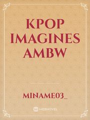 Kpop Imagines AMBW Book
