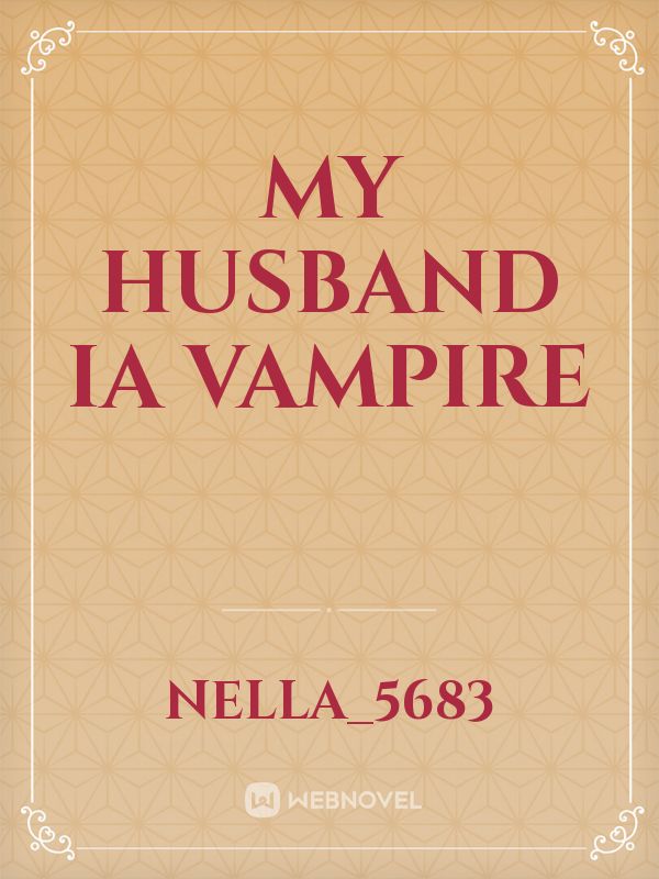 My husband ia vampire Book