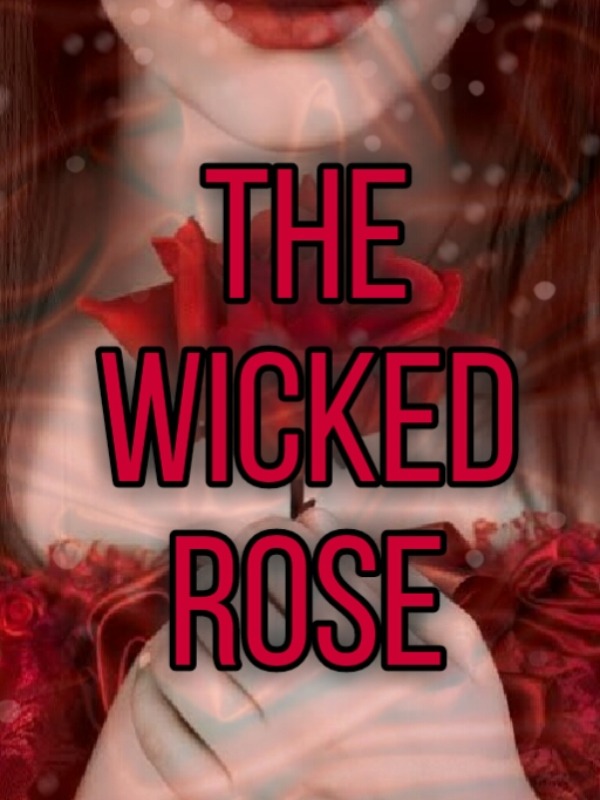 The Wicked Rose