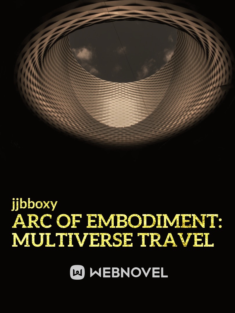 Arc of Embodiment: Multiverse Travel HIATUS Book