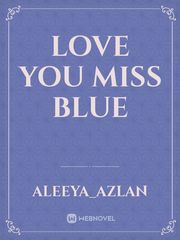 LOVE YOU MISS BLUE Book