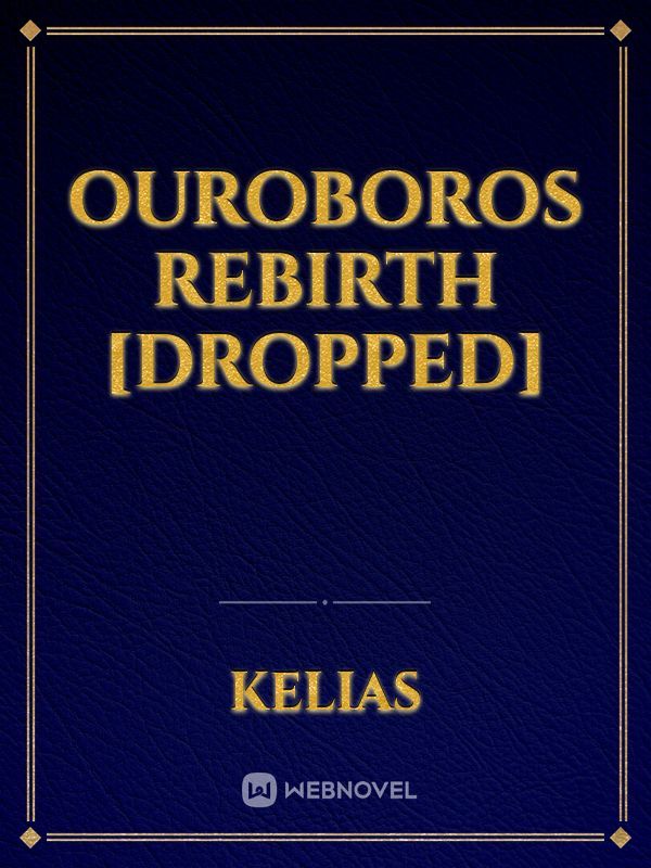 Ouroboros Rebirth [DROPPED] Book