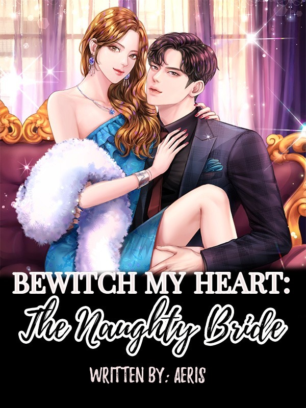 BEWITCH MY HEART: The Naughty Bride