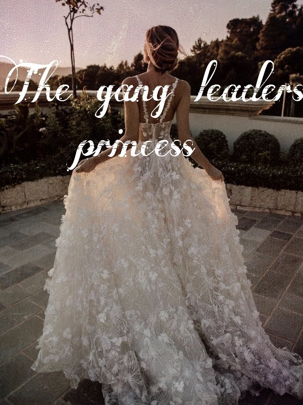 The gangleaders princess