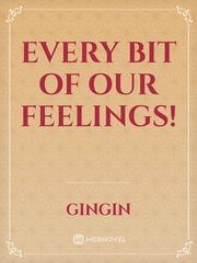 Every bit of our feelings! Book