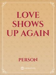 Love shows up again Book