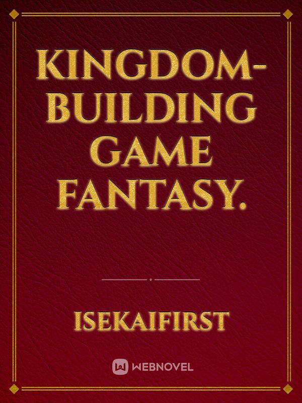 Kingdom-building game fantasy. Book