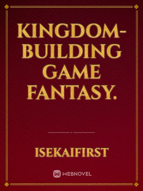 Kingdom-building game fantasy. Book