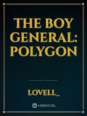 The Boy General: Polygon Book