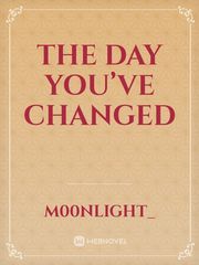 The Day You’ve Changed Book
