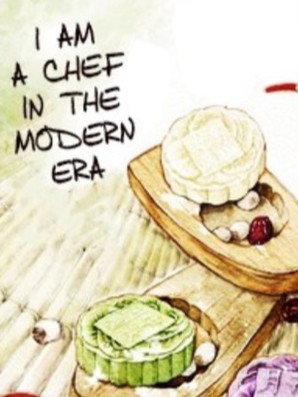 I Am A Chef In The Modern Era Book