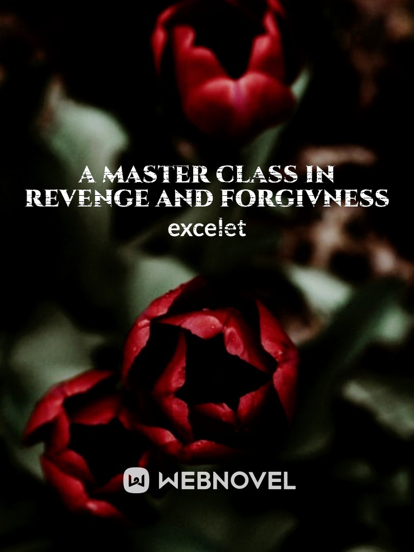 A Master Class in Revenge and Forgivness Book