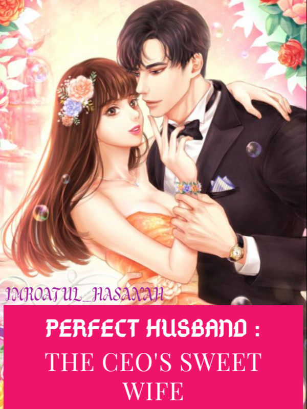 Perfect Husband : The CEO's Sweet Wife Book