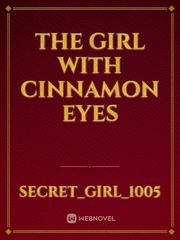 The Girl With Cinnamon Eyes Book