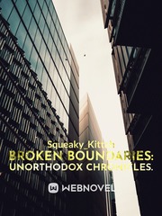 Broken Boundaries: Unorthodox chronicles. Book