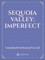 Sequoia Valley: Imperfect Book