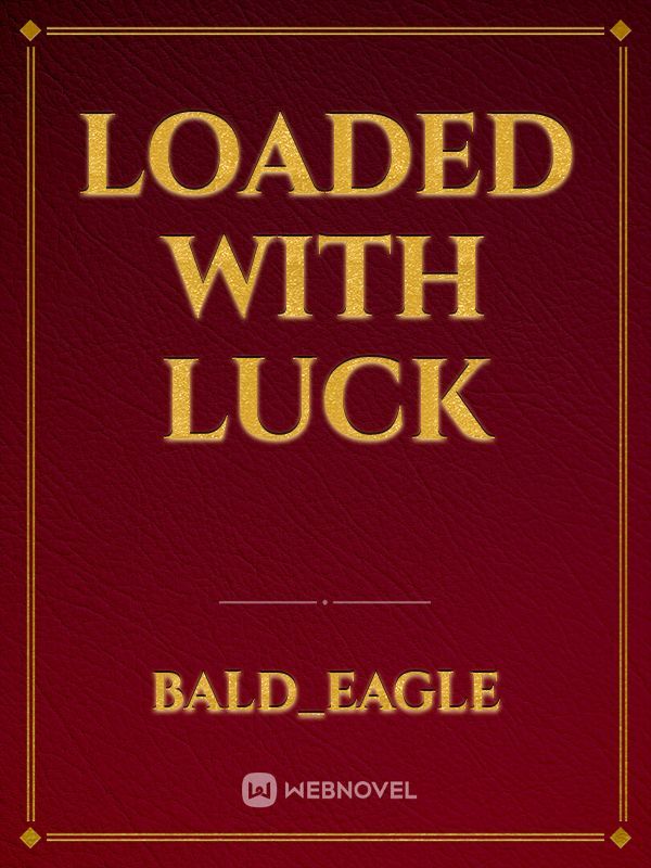 Loaded with Luck Book